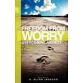 thumbnail image 1 of Pre-Owned Freedom from Worry: Overcoming Anxiety with God's Love, Purpose & Power (Paperback) 161718005X 9781617180057, 1 of 1