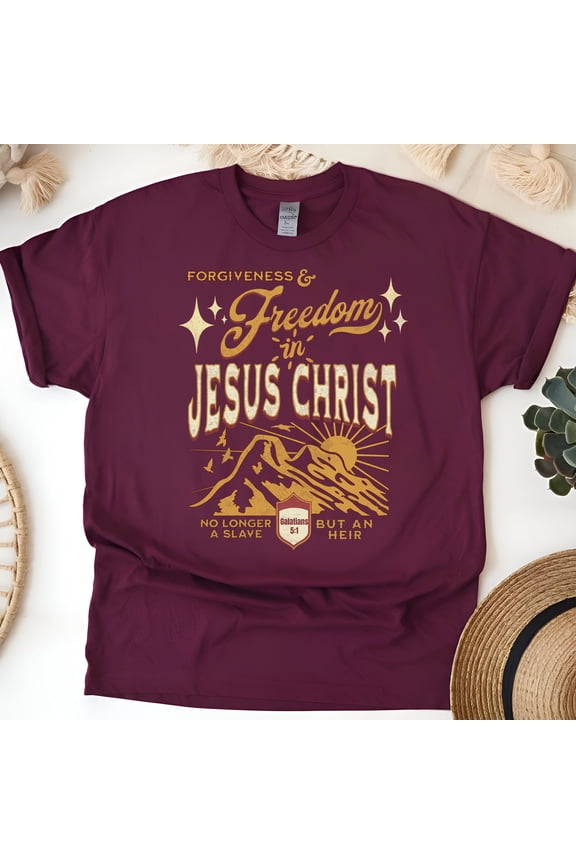 Freedom in Jesus Christ Shirt – Galatians 5:1 Christian Scripture Tee, Maroon, Size M