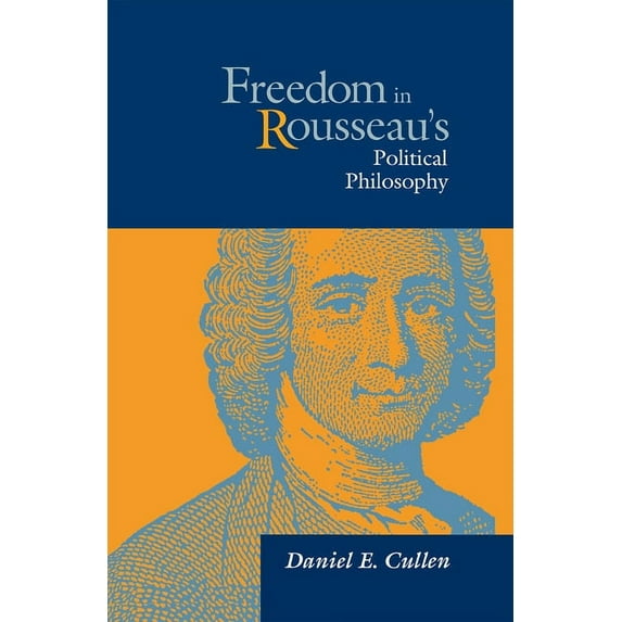 Freedom in Rousseau's Polical Phil, (Hardcover)