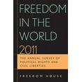 thumbnail image 1 of Freedom in the World: The Annual Survey  Freedom in the World 2011: The Annual Survey of Political Rights and Civil Liberties, (Paperback), 1 of 1