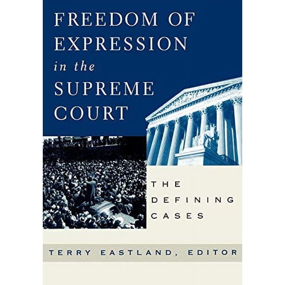 Pre-Owned Freedom of Expression in the Supreme Court: The Defining Cases, 9780847697113, 0847697118, Paperback,