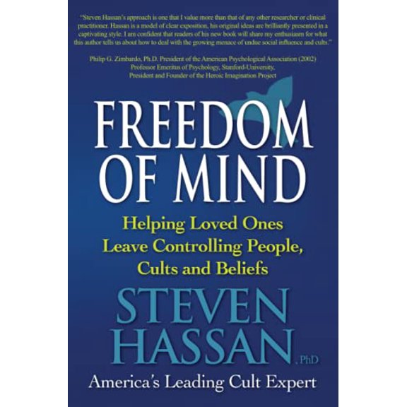 Pre-Owned Freedom of Mind: Helping Loved Ones Leave Controlling People, Cults, and Beliefs, 9780967068848, 0967068843, Paperback, 3rd ed. edition