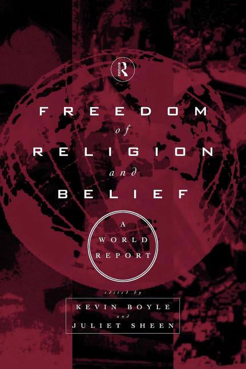 Freedom of Religion and Belief: A World Report, (Hardcover)