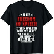 Freedom of Speech, Sheep, Sheeple George Washington Quote T-Shirt