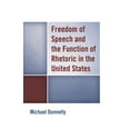 thumbnail image 1 of Freedom of Speech and the Function of Rhetoric in the United States, (Paperback), 1 of 1