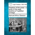 thumbnail image 1 of Freedom of the Press : A Study of the Legal Doctrine of Qualified Privilege (Paperback), 1 of 1
