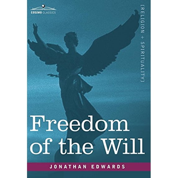 Freedom of the Will (Hardcover)