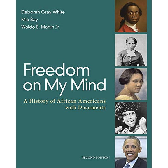 Freedom on My Mind: A History of African Americans, with Documents (Paperback)