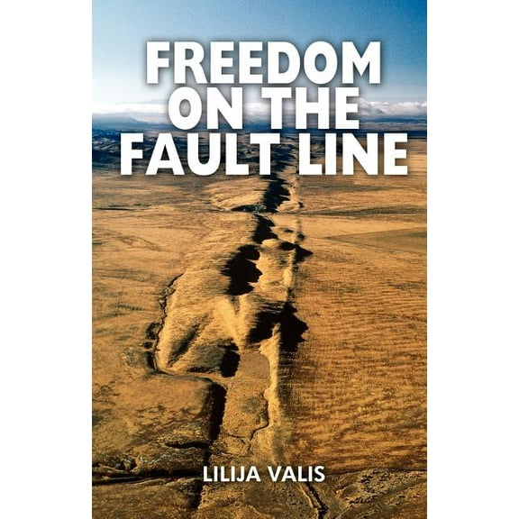 Freedom on the Fault Line, (Paperback)