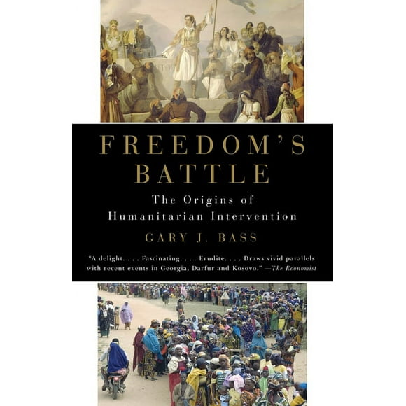 Freedom's Battle : The Origins of Humanitarian Intervention (Paperback)