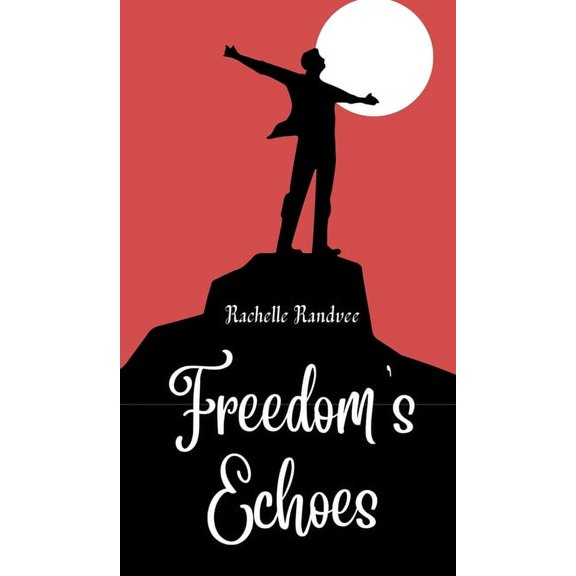 Freedom's Echoes, (Hardcover)