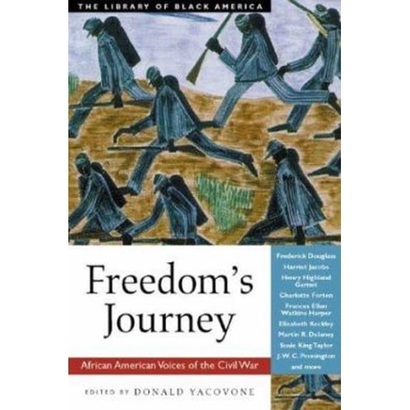 Pre-Owned Freedom's Journey: African American Voices of the Civil War (Hardcover) 1556525117 9781556525117