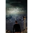 thumbnail image 1 of Pre-Owned Freedom's Nightmare (Paperback) 1629944289 9781629944289, 1 of 1