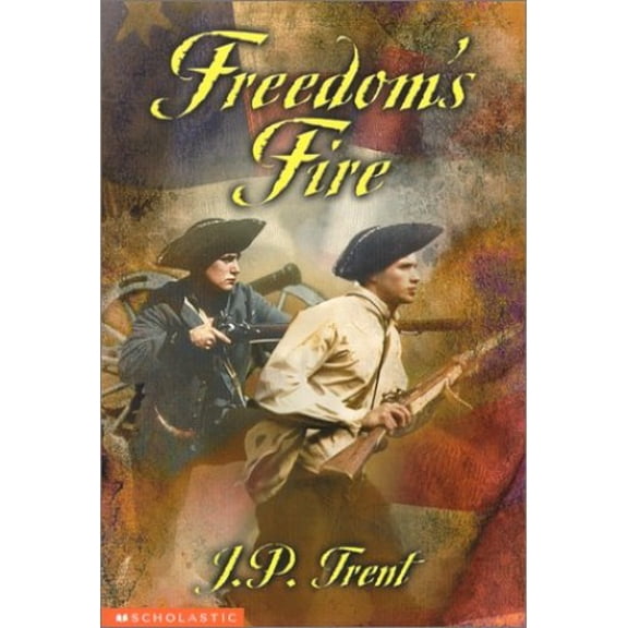 Pre-Owned Freedom's Fire (Paperback) 0439189268 9780439189262