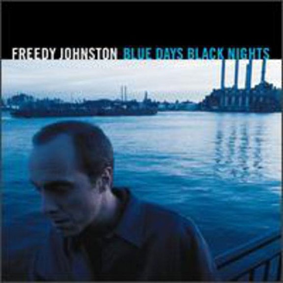 Freedy Johnston - Blue Days Black Nights - Music & Performance - CD