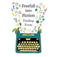 thumbnail image 1 of Freefall Into Fiction: Finding Form, (Paperback), 1 of 1