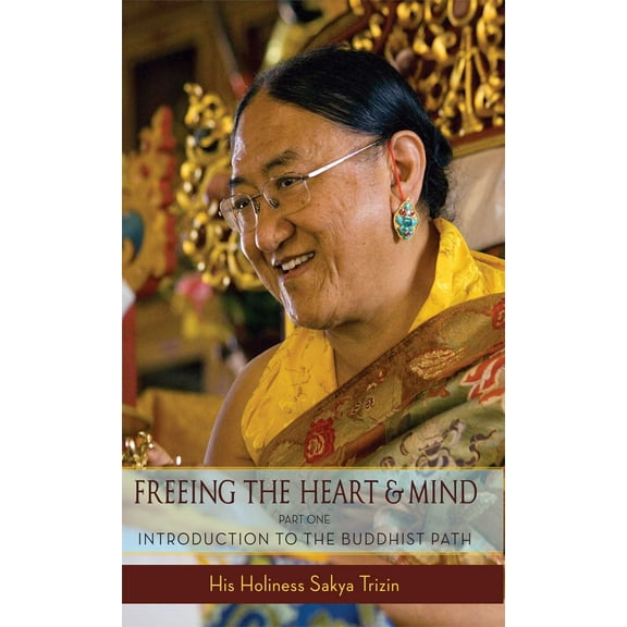 Freeing the Heart and Mind : Introduction to the Buddhist Path (Paperback)