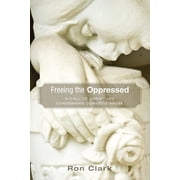 Freeing the Oppressed Paperback