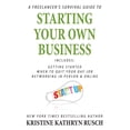 thumbnail image 1 of Freelancer's Survival Guides A Freelancer's Survival Guide to Starting Your Own Business, (Paperback), 1 of 1