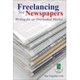 thumbnail image 1 of Freelancing for Newspapers: Writing for an Overlooked Market (Paperback), 1 of 1