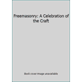 thumbnail image 1 of Pre-Owned Freemasonry: A Celebration of the Craft (Hardcover) 1904594085 9781904594086, 1 of 1