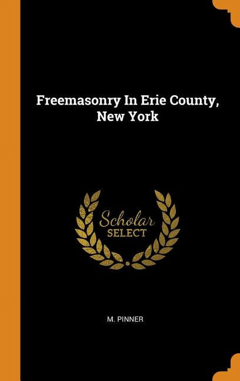 Freemasonry in Erie County, New York Hardcover