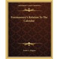 thumbnail image 1 of Freemasonry's Relation To The Calendar (Paperback), 1 of 1