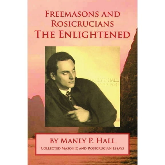 Freemasons and Rosicrucians - The Enlightened, (Paperback)