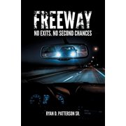 Freeway No Exits, No Second Chances, Paperback