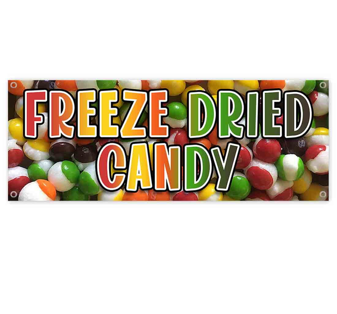 Freeze Dried Candy 13 oz Vinyl Banner With Metal Grommets - Walmart.com