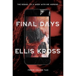 Freeze: The Sequels: Final Days (Paperback)