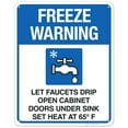 thumbnail image 1 of Freeze Warning Let Faucets Drip Leave Heat On Sign,, 1 of 1