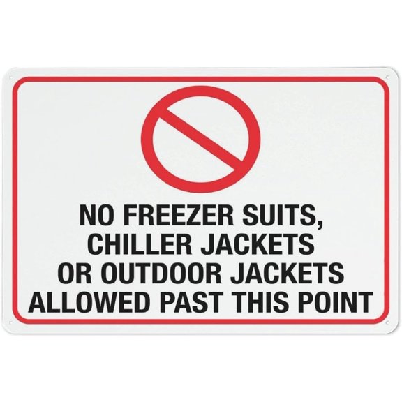 No Freezer Suits Past This Point Sign 12x8 Inch UV-Printed Aluminum - Weatherproof & Secure, Suitable for Labs & Industrial Areas, Great for PPE Compliance