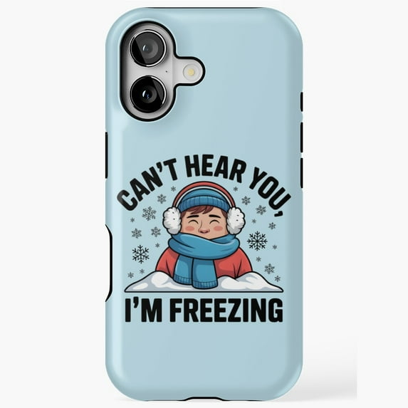 Freezing Funny Winter Quote Cool Snowy Humor iPhone Case 17 11 12 13 14 ...