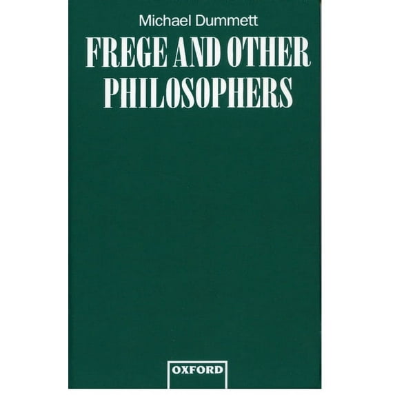 Frege and Other Philosophers, (Hardcover)
