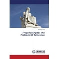 thumbnail image 1 of Frege to Kripke: The Problem Of Reference (Paperback), 1 of 1
