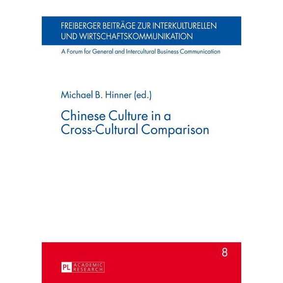 Freiberger Beitrge Zur Interkulturellen Chinese Culture in a Cross-Cultural Comparison, Book 8, (Hardcover)