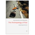 thumbnail image 1 of Freiburg Studies in Social Anthropology / Freiburger Soziala: The Anthropology of Fear : Cultures Beyond Emotions Volume 41 (Series #41) (Paperback), 1 of 1