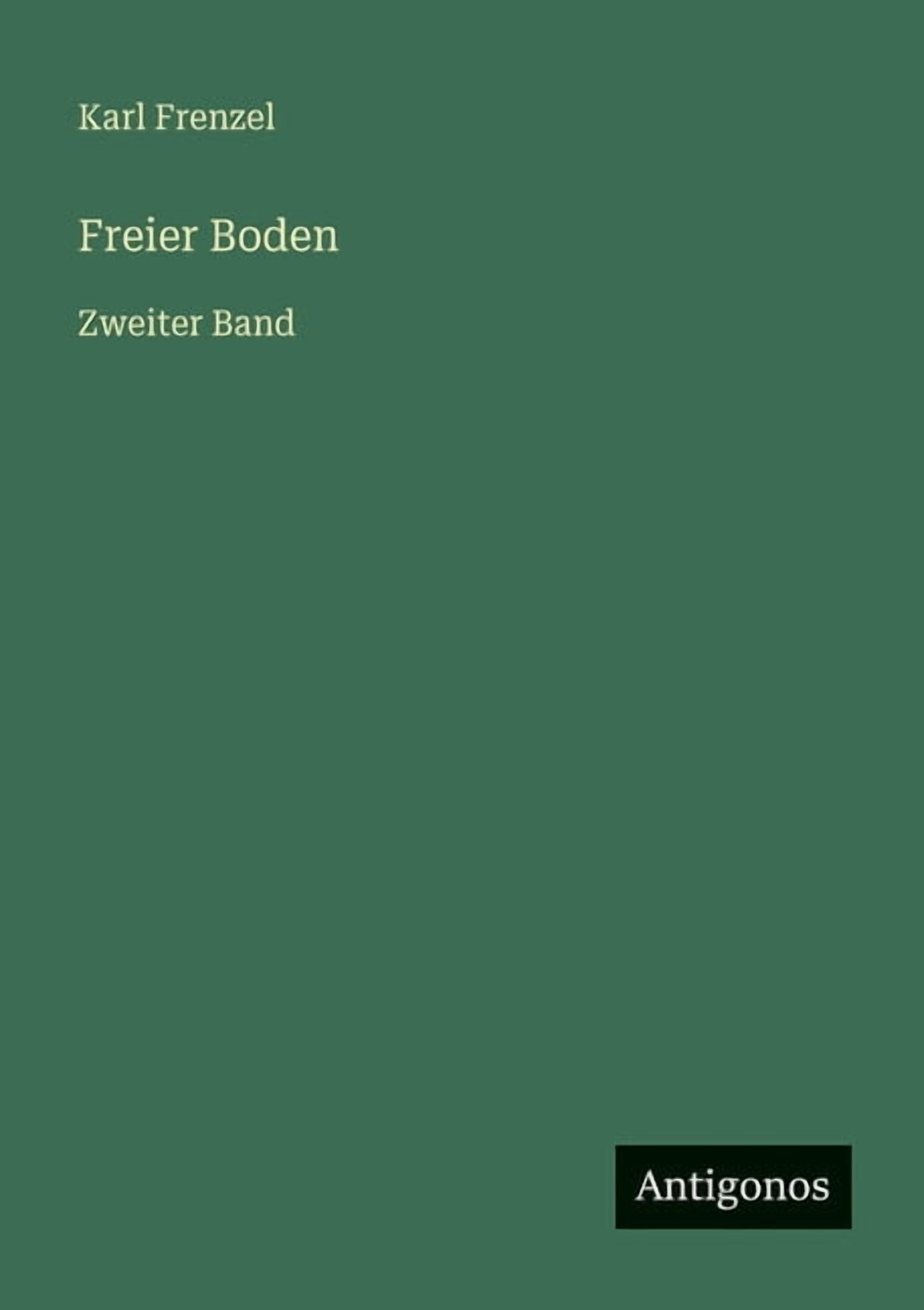 Freier Boden: Zweiter Band, (Paperback)