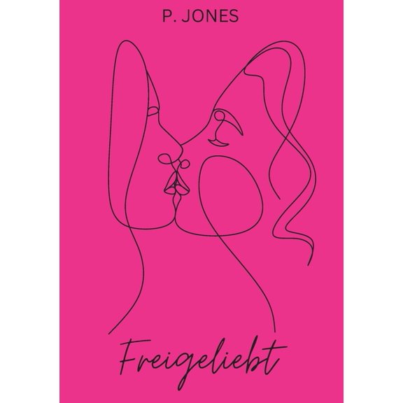 Freigeliebt: Romantisch und queer - ein Liebesroman, der unter die Haut geht, (Paperback)