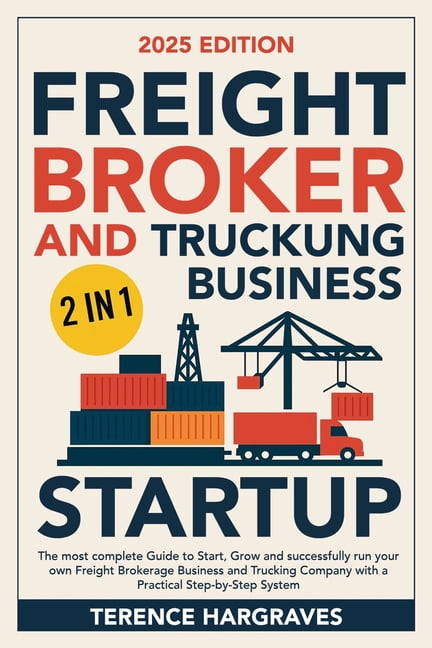 Freight Broker and Trucking Business Startup: The most complete Guide ...