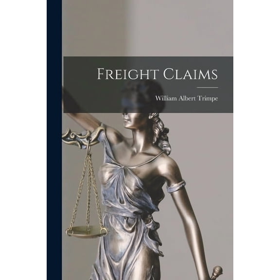 Freight Claims, (Paperback)