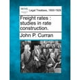 thumbnail image 1 of Freight Rates: Studies in Rate Construction. (Paperback), 1 of 1