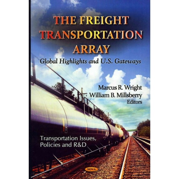 Freight Transportation Array : Global Highlights and U.S. Gateways