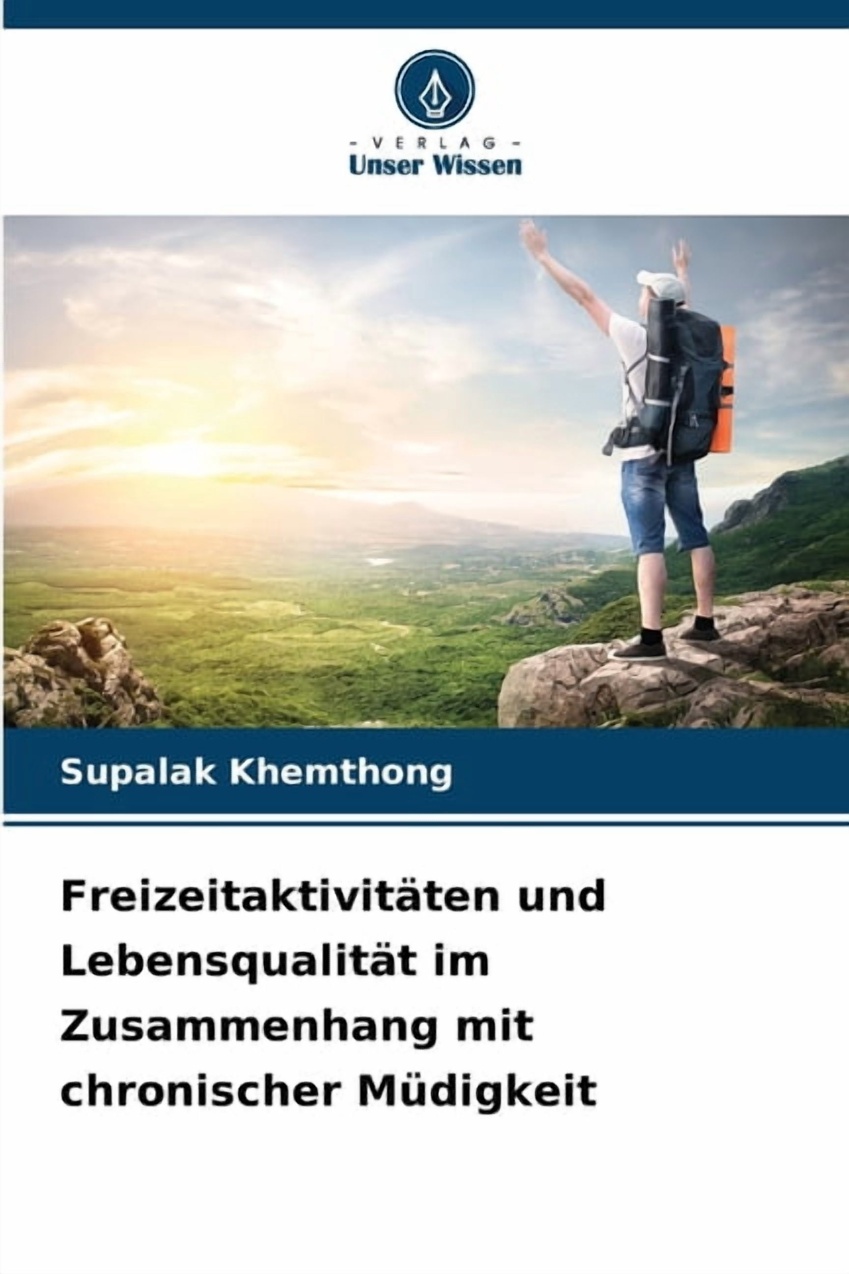FreizeitaktivitÃ¤ten und LebensqualitÃ¤t im Zusammenhang mit chronischer MÃ¼digkeit, (Paperback)