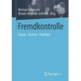 thumbnail image 1 of Fremdkontrolle: Ãngste - Mythen - Praktiken, (Paperback), 1 of 1