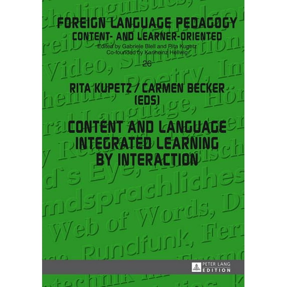 Fremdsprachendidaktik Inhalts- Und Lerne Content and Language Integrated Learning by Interaction, Book 26, (Hardcover)