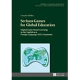 thumbnail image 1 of Fremdsprachendidaktik Inhalts- Und Lerne Serious Games for Global Education: Digital Game-Based Learning in the English as a Foreign Language (Efl) Classroom, Book 35, (Hardcover), 1 of 1