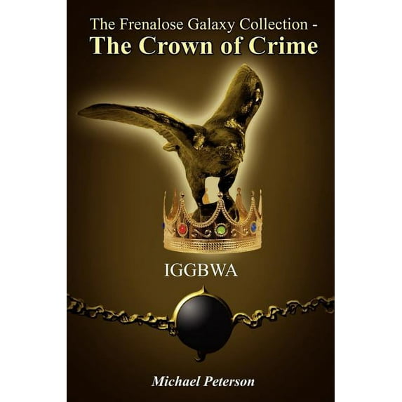 Frenalose Galaxy Collection - The Crown Of Crime