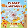 thumbnail image 1 of French Bedtime Collection J'adore l'automne: I Love Autumn - French language children's book, (Hardcover), 1 of 1